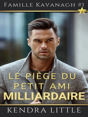 cover image of Le piège du petit ami milliardaire.